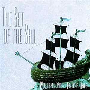 William Pint & Felicia Dale - The Set Of The Sail Album