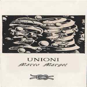 Marco Margot - Unioni Album
