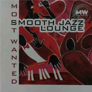 Various - Most Wanted - Smooth Jazz Lounge Album