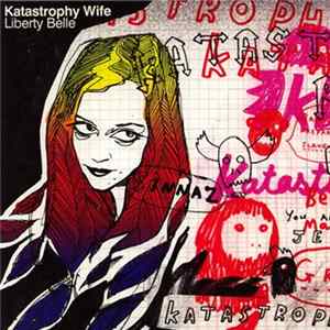 Katastrophy Wife - Liberty Belle Album