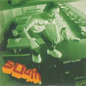 South - Keep Close Album