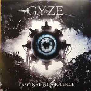 Gyze - Fascinating Violence Album