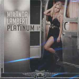 Miranda Lambert - Platinum Album