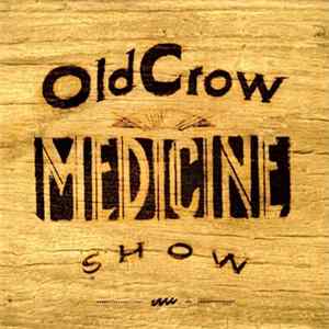 Old Crow Medicine Show - Carry Me Back Album