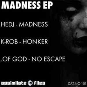 Hedj / K-Rob / Of God - Madness EP Album