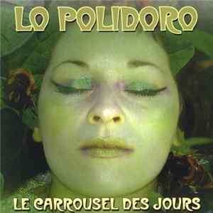 Lo Polidoro - Le Carrousel Des Jours Album