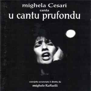 Mighela Cesari, Mighele Raffaelli - U Cantu Prufondu Album