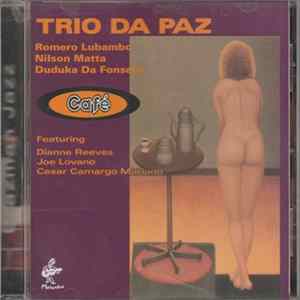 Trio Da Paz - Cafe Album