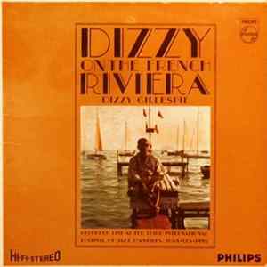 Dizzy Gillespie - Dizzy On The French Riviera Album