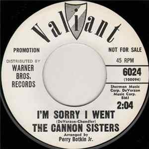 The Cannon Sisters - I'm Sorry I Went / What About You Album