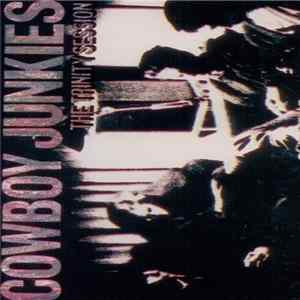 Cowboy Junkies - The Trinity Session Album