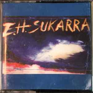 E. H. Sukarra - E. H. Sukarra Album