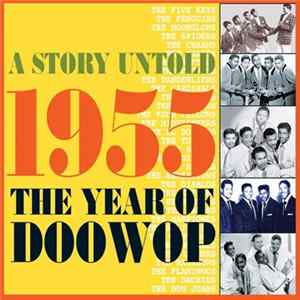 Various - A Story Untold- 1955 The Year Of Doo Wop Album