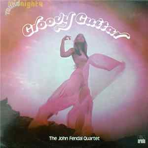 The John Fendal Quartet - Groovy Guitar Album