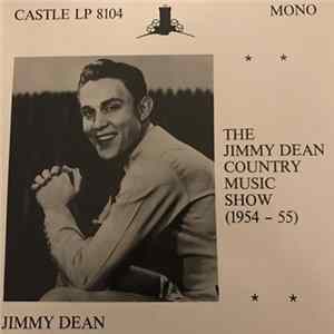 Jimmy Dean - The Jimmy Dean Country Music Show (1954-1955) Album
