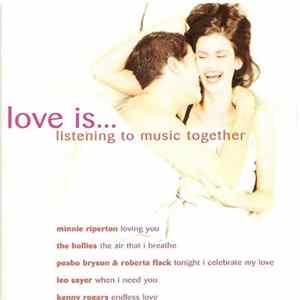 Various - Love Is... Listening To Music Together Album