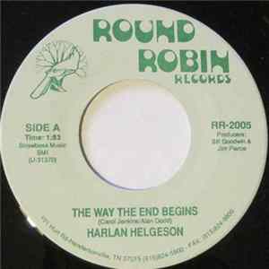 Harlan Helgeson - The Way The End Begins / Why Can't Time Change You Album