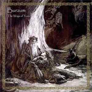 Burzum - The Ways Of Yore Album