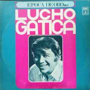 Lucho Gatica - Epoca De Oro Vol. 2 Album