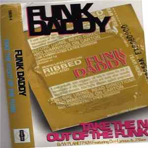 Funk Daddy - Take The N Out Of The Funk Album