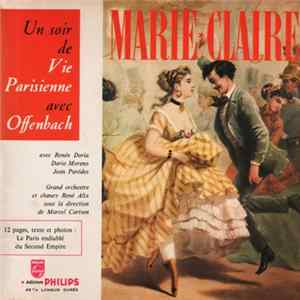 Offenbach Avec Renée Doria, Dario Moreno, Jean Parédes ,Grand Orchestre Et Chœurs René Alix Sous La Direction De Marcel Cariven - Un Soir De Vie Parisienne Avec Offenbach - Marie☆Claire Album