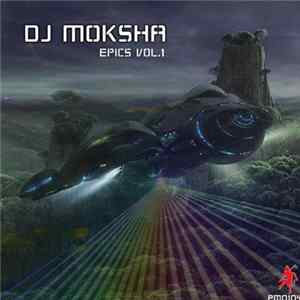 DJ Moksha - Epics Vol. 1 Album