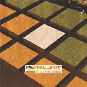 Pearl Jam - 11.14.06 Melbourne Album