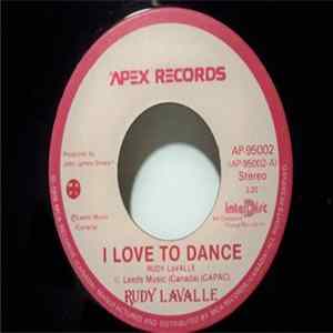 Rudy Lavalle - I Love To Dance / Road To Recovery Album