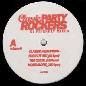 Various - Classic Party Rockers Vol. 6 - Classic R&B Edition Album