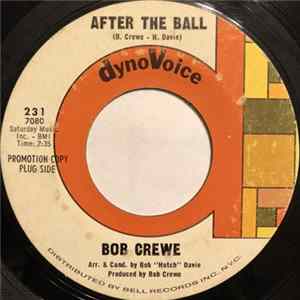 Bob Crewe - After The Ball / One More Tear Album
