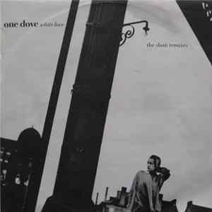 One Dove - White Love (The Slam Remixes) Album