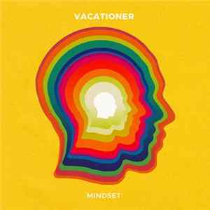 Vacationer - Mindset Album