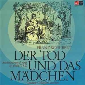Franz Schubert / Quartett Collegium Aureum - Der Tod Und Das Mädchen (Streichquartett D-moll Op. Posth. D. 810) Album