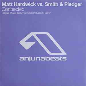 Matt Hardwick Vs. Smith & Pledger - Connected Album