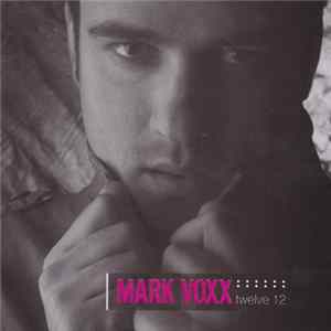 Mark Voxx - Twelve 12 Album