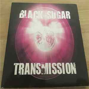 Black Sugar Transmission - Black Sugar Transmission Album