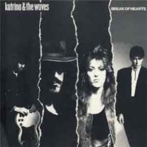 Katrina And The Waves - Break Of Hearts Album