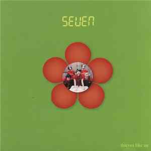 Seven - Thieves Like Us Album
