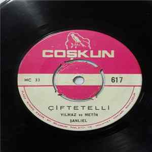 Yılmaz ve Metin Şanlıel - Çiftetelli / Arapça İki Roman Havası Album