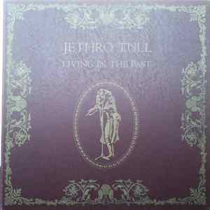 Jethro Tull - Living In The Past Album