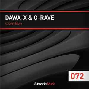 Dawa-X & G-Rave - Overdrive Album