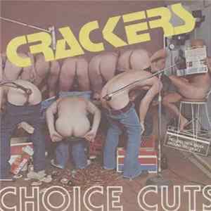 Crackers - Choice Cuts Album