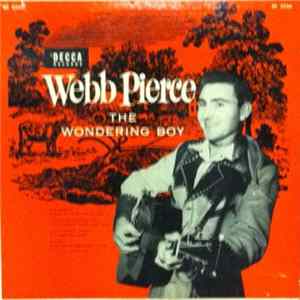 Webb Pierce - The Wondering Boy Album