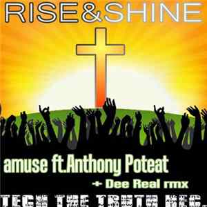 Amuse Ft. Anthony Poteat - Rise and Shine Album
