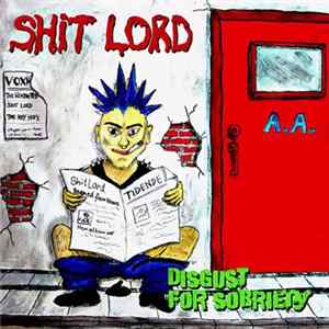 Shit Lord - Disgust For Sobriety Album