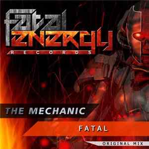 The Mechanic - Fatal Album