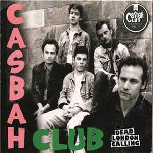 Casbah Club - Dead London Calling Album