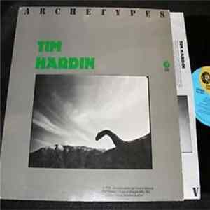 Tim Hardin - Archetypes Album