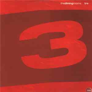 The Dining Rooms - Tre Album