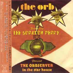 The Orb Featuring Lee Scratch Perry - The Orbserver In The Star House Album